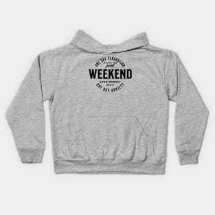 Weekend one day exhaustion one day anxiety - black text Kids Hoodie